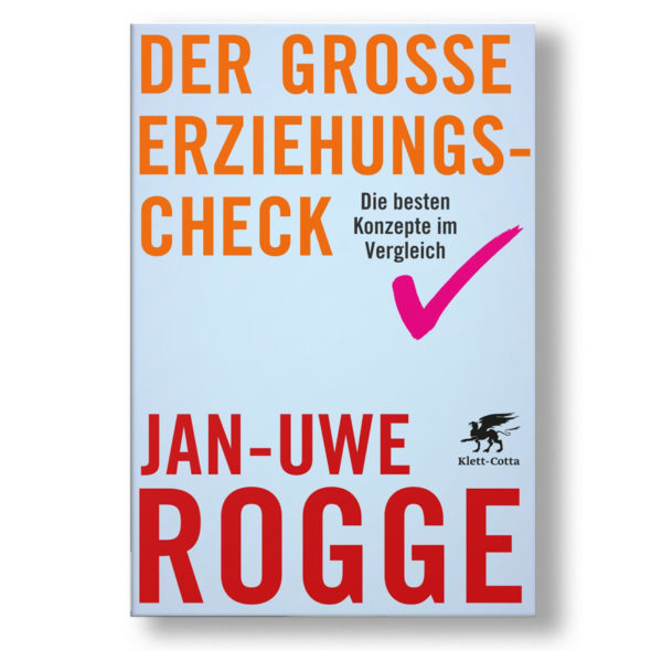 Jan-Uwe Rogge - der große Erziehungscheck